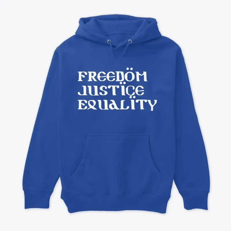 Freedom Justice and Equality 